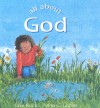 All About God - Lois Rock, Anna C. Leplar