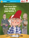 Êtes-vous bien mes vrais parents ? - Hubert Ben Kemoun, Régis Faller