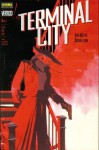 Terminal City 1 - Dean Motter, Michael Lark