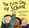 The First Day of School - Toby Forward