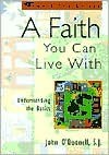 A Faith You Can Live with: Understanding the Basics - John M. O'Donnell