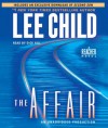 The Affair (Jack Reacher, #16) - Dick Hill, Lee Child