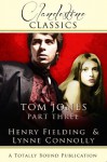 Tom Jones: Part Three (The History of Tom Jones) - Henry Fielding, Lynne Connolly