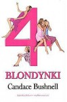 Cztery blondynki - Candace Bushnell