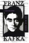 Franz Kafka: A Biography (Second Edition, Enlarged) - Max Brod, Richard Winston, G. Humphreys Roberts