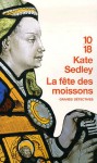 La Fête des moissons - Kate Sedley, Elizabeth Kern