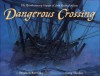 Dangerous Crossing: The Revolutionary Voyage of John Quincy Adams - Stephen Krensky, Greg Harlin