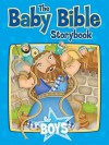 The Baby Bible Storybook for Boys - Robin Currie, Cindy Adams, Constanza Busaluzzo