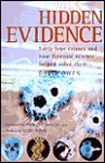 Hidden Evidence: 40 True Crimes and How Forensic Science Helped Solve Them - David L. Owen