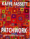 Kaffe Fassett Patchwork - Kaffe Fassett, Liza Prior Lucy