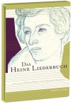 Das Heine Liederbuch - Heinrich Heine, Jan-Christoph Hauschild, Babette Dorn