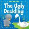 The Ugly Duckling (Fairy Tale Firsts) - Nina Filipek, Jeanette O'Toole