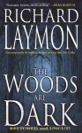 The Woods Are Dark (Mass Market) - Richard Laymon