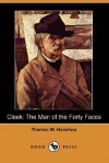 Cleek: The Man of the Forty Faces (Dodo Press) - Thomas W. Hanshew