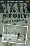 War Story - Águilas chillonas - Garth Ennis, Dave Gibbons