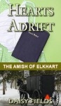 Hearts Adrift (The Amish of Elkhart County #1) - Daisy Fields, Christian Amish Romance Novels