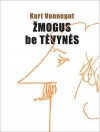 Žmogus be tėvynės - Kurt Vonnegut, Vytautas Petrukaitis