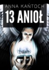 13 anioł - Anna Kańtoch