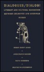 Dialogues/Dialogi: Literary and Cultural Exchanges Between (Ex)Soviet and American Women - Susan Hardy Aiken, Adele Barker, Maya Koreneva, Ekaterina Stetsenko, Adele Marie Barker