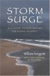 Storm Surge: A Coastal Village Battles the Rising Atlantic - William Sargent