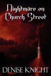 Nightmare on Church Street - Denise Knight