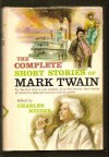 The Complete Short Stories of Mark Twain - Mark Twain, Charles Neider