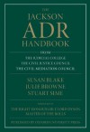 The Jackson ADR Handbook - Susan Blake, Julie Browne, Stuart Sime