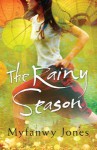 The Rainy Season - Myfanwy Jones