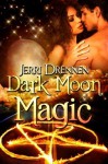 Dark Moon Magic - Jerri Drennen