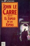 El espejo de los espias - John le Carré