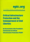 Critical Infrastructure Protection and the Endangerment of Civil Liberties: An Assessment of the President's Commission on Critical Infrastructure Pro - Electronic Privacy Information Center