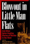 Blowout in Little Man Flats: And Other Spine-Tingling Stories of Murder in the West - Billie Sue Mosiman