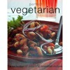 Perfect Vegetarian: A Collection of Over 100 Essential Recipes - Parragon Books