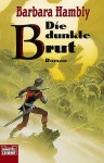 Die Dunkle Brut - Barbara Hambly