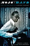 Mojo Hand: The Life and Music of Lightnin' Hopkins - Timothy J. O'Brien, David Ensminger