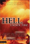 Hell Under Fire: Modern Scholarship Reinvents Eternal Punishment - Christopher W. Morgan