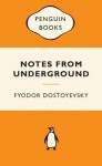 Notes from Underground - Fyodor Dostoyevsky