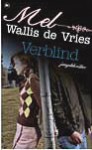 Verblind - Mel Wallis de Vries