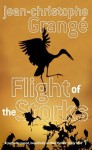 Flight Of The Storks - Jean-Christophe Grangé