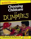 Choosing Childcare For Dummies - Ann Douglas