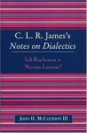 Notes on Dialectics - C.L.R. James