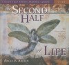 The Second Half of Life - Angeles Arrien