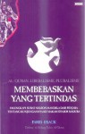 Al-Qur’an, Liberalisme, Pluralisme: Membebaskan yang Tertindas - Farid Esack