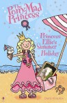 Princess Ellie's Summer Holiday - Diana Kimpton