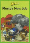 Morty's New Job - Nanci Joy Weisbord, Zdenek Musil, Rolf Lagersson