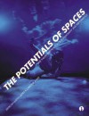 The Potentials of Spaces: The Theory and Practice of Scenography and Performance - Alison Oddey, Alison Oddey