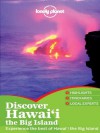 Lonely Planet Discover Hawaii the Big Island (Travel Guide) - Lonely Planet, Luci Yamamoto, Conner Gorry