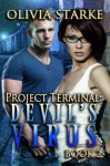 Project Terminal: Devil's Virus - Olivia Starke