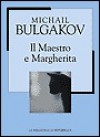 Il Maestro e Margherita - Mikhail Bulgakov, Vera Dridso