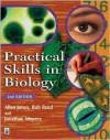 Practical Skills in Biology - Jones, Jonathan Weyers, Rob Reed